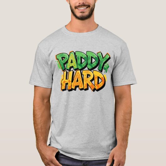 Paddy Hard St. Patrick's Day T-Shirt (Vorderseite)