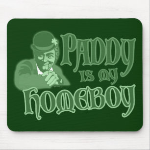 Paddy ist mein Homeboy Mousepad