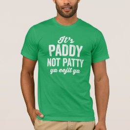 Paddy not Patty lustig grün St. Patrick's Day T-Shirt