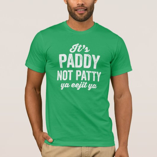 Paddy not Patty lustig grün St. Patrick's Day T-Shirt (Vorderseite)