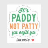 Paddy not Patty St. Patrick's Day lustig Aufkleber (Blatt)