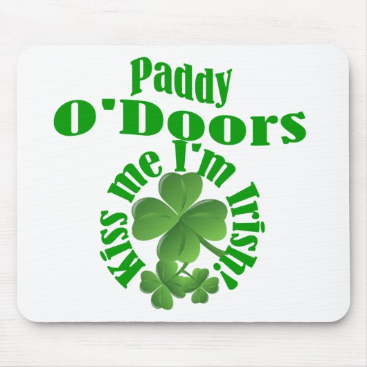 Paddy O'Doors, lustiger irischer Name Mousepad (Vorne)