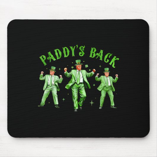 Paddy's Back Dancing Trump St Patricks Day St Patt Mousepad (Vorne)