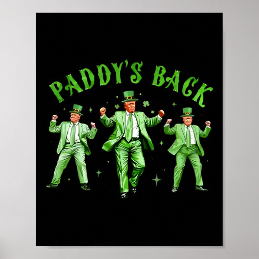 Paddy's Back Dancing Trump St Patricks Day St Patt Poster (Vorne)