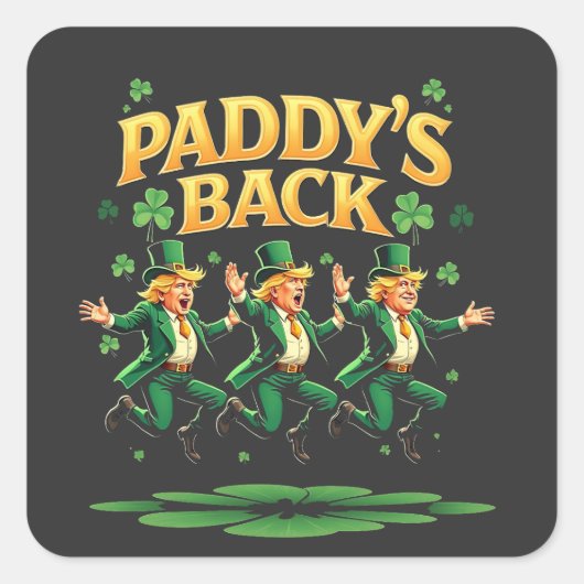 Paddy's Back Funny Trump St Patrick Day Leopard Quadratischer Aufkleber (Vorderseite)