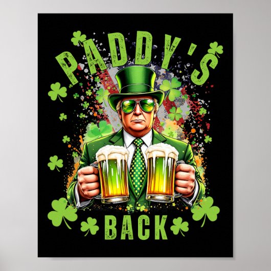 Paddy's Back Funny Trump St Patricks Day Irish Sha Poster (Vorne)