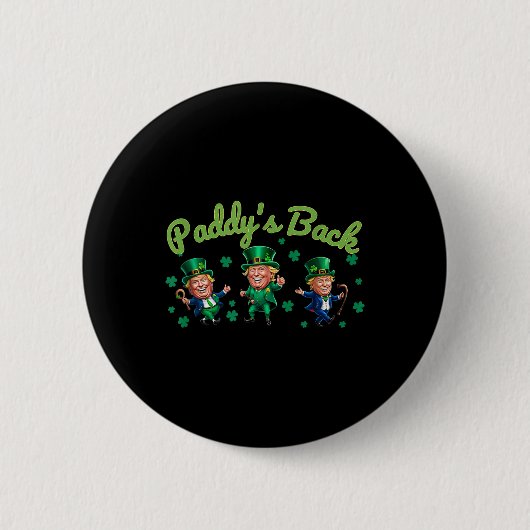 Paddys Back Funny Trump St Patricks Day Irish Sham Button (Vorderseite)