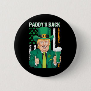 Paddy's Back Funny Trump St Patricks Day Men Wome Button