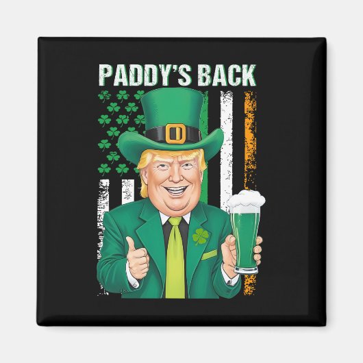 Paddy's Back Funny Trump St Patricks Day Men Wome Magnet (Vorne)