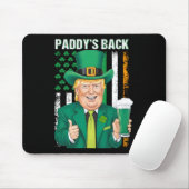 Paddy's Back Funny Trump St Patricks Day Men Wome Mousepad (Mit Mouse)