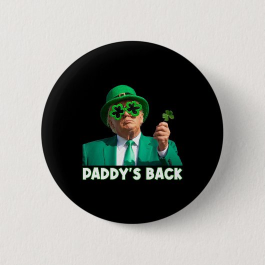 Paddy's Back Funny Trump St Patricks Day Outfit Sh Button (Vorderseite)