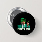 Paddy's Back Funny Trump St Patricks Day Outfit Sh Button (Vorne & Hinten)