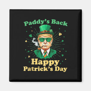 Paddys Back Happy St. Patricks Day 2025 Trump Gree Magnet