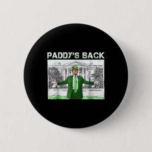 Paddy's Back St Patricks Day Funny Trump Leprechau Button