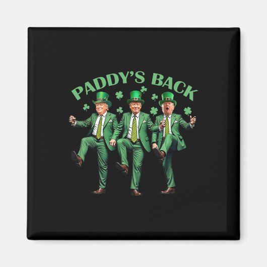 Paddy's Back St Patricks Day Funny Trump tanzt Magnet (Vorne)