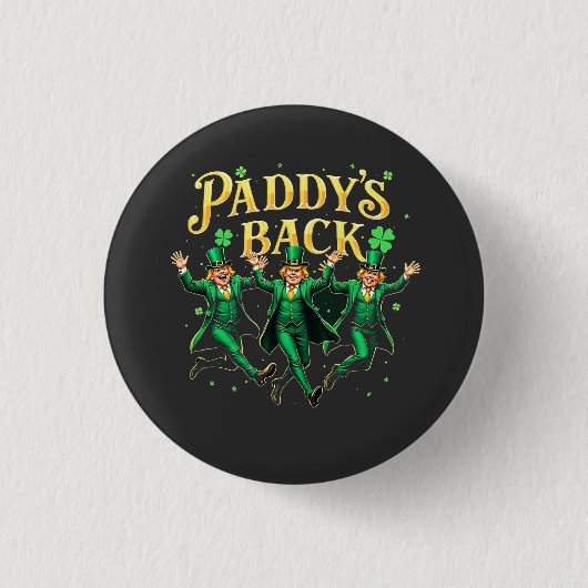 Paddy's Back St Patrick's Day Trump tanzen Button (Vorderseite)