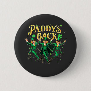 Paddy's Back St Patrick's Day Trump tanzen Button