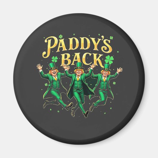 Paddy's Back St Patrick's Day Trump tanzen Magnet (Vorne)