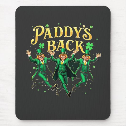 Paddy's Back St Patrick's Day Trump tanzen Mousepad (Vorne)
