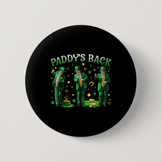 Paddys Back Trump St Patricks Day St Pattys Day Da Button (Vorderseite)