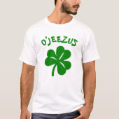 Paddy's Day - O'Jeezus T-Shirt (Vorderseite)