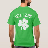 Paddy's Day - O'Jeezus T-Shirt (Rückseite)