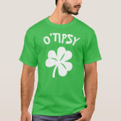 Paddy's Day - O'Tipsy T-Shirt (Vorderseite)