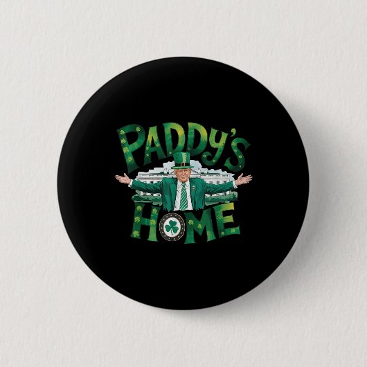Paddys Zuhause Trump Funny St Patricks Day Kleebla Button (Vorderseite)