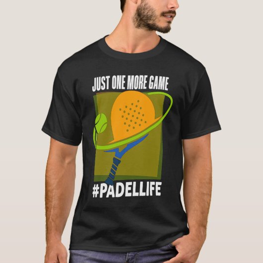 Padel One More Game Padel Life Padeleur Padel Pla T-Shirt (Vorderseite)