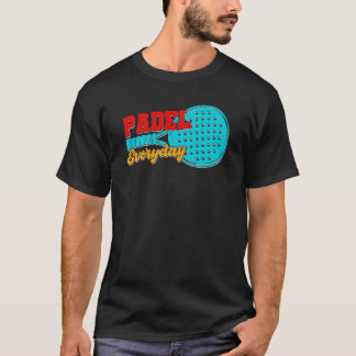 Padel Paddle Tennis Paddel Racquet Ball Vintag 8 T-Shirt