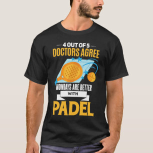 Padel Playing Padel Padel Life Padeliste Padel Pl T-Shirt
