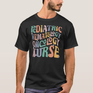 Pädiatrische Hämatologie Onkologie Krankenpflege G T-Shirt