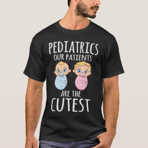 Pädiatrische Kinderärztin Doktor Krankenpflege Pat T-Shirt