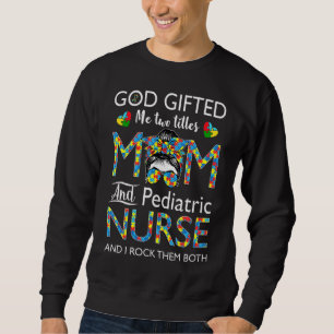 Pädiatrische Krankenschwester Messy Bun Autismus L Sweatshirt