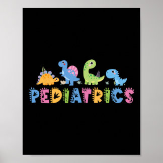 Pädiatrische Pädiatrie Squad Nurse Dinosaurier Nie Poster
