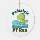 Pädiatrische PT Rex Physikalischer Therapeut Keramik Ornament (Links)