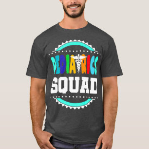 Pädiatrische Squad Nurse Pädiatrische Mitarbeite T-Shirt