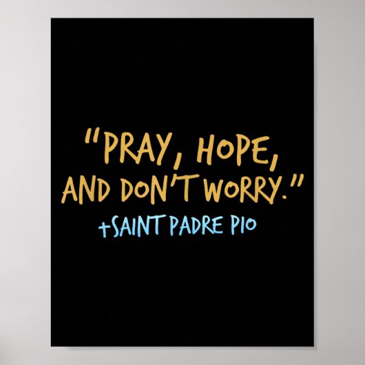 Padre O Catholic Shirt With Pray Hope And Don't Wo Poster (Vorne)
