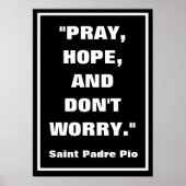 Padre Pio PRAY HOFFNUNG SORGT NICHT FÜR KATHOLIK Poster (Vorne)