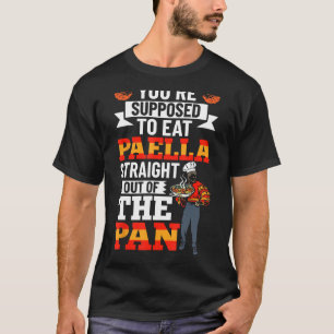 Paella Maker Paella Dish Paella Food Lover Spanisc T-Shirt