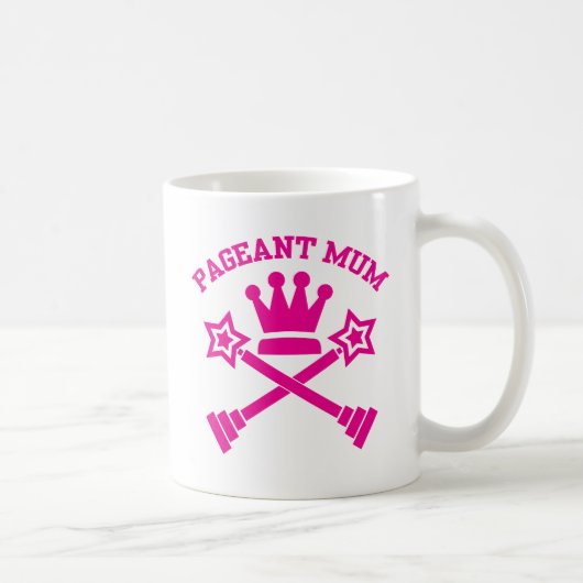 Pageant Mum - Liebe Kaffeetasse (Rechts)