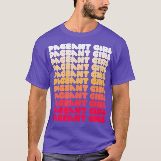 Pageant Queen Show Girl Meme Beauty Drag Tshirt (Vorderseite)