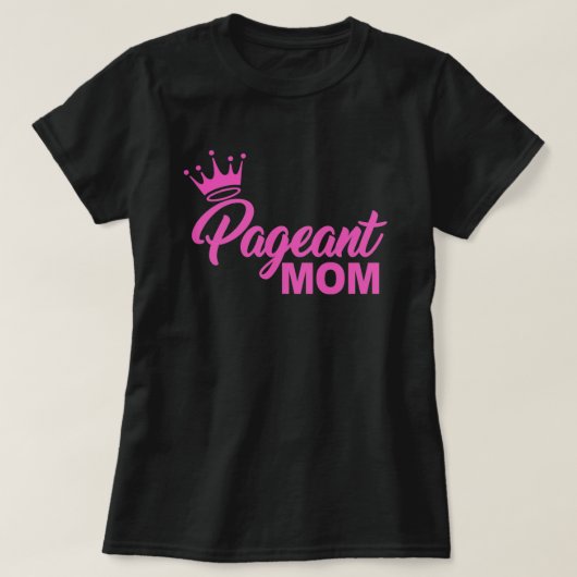 PAGEANTE MAMA T-Shirt (Design vorne)