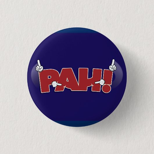 PAH! Knopf (ASL) Button (Vorderseite)