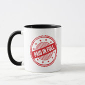 Paid in Full Distressed Stamp Coffee Mug Tasse (Links)