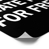 Paid No I Hate Him For - Funny Sarcasm Poster (Ecke)