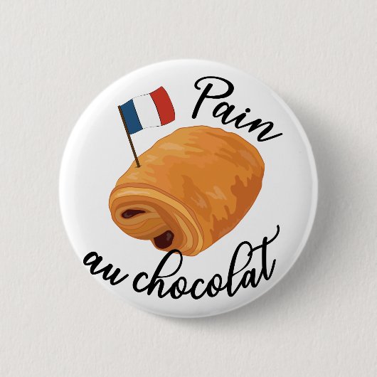 Pain Au Chocolat - Funny French Pastry Button (Vorderseite)