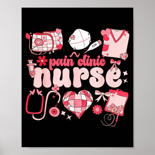 Pain Clinic Nurse Valentine's Day Pain Management  Poster (Vorne)
