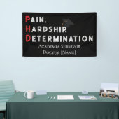Pain, Hardship, Determination – Funny PhD Quote Banner (Messeveranstaltung)