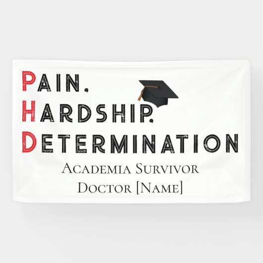 Pain, Hardship, Determination – Funny PhD Quote Banner (Horizontal)